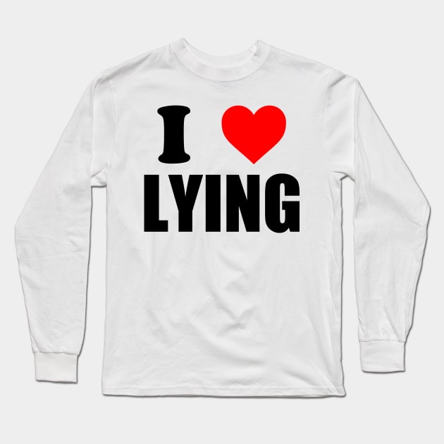 I Heart Lying Long Sleeve T-Shirt by TrikoNovelty